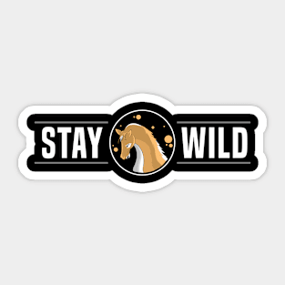 Stay wild Sticker